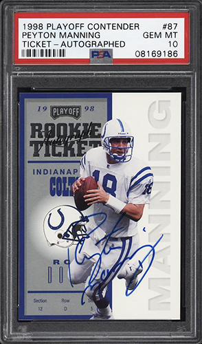 1998 Playoff Contenders Ticket Peyton Manning Rookie RC Autograph #87 (PSA 10 - Gem)