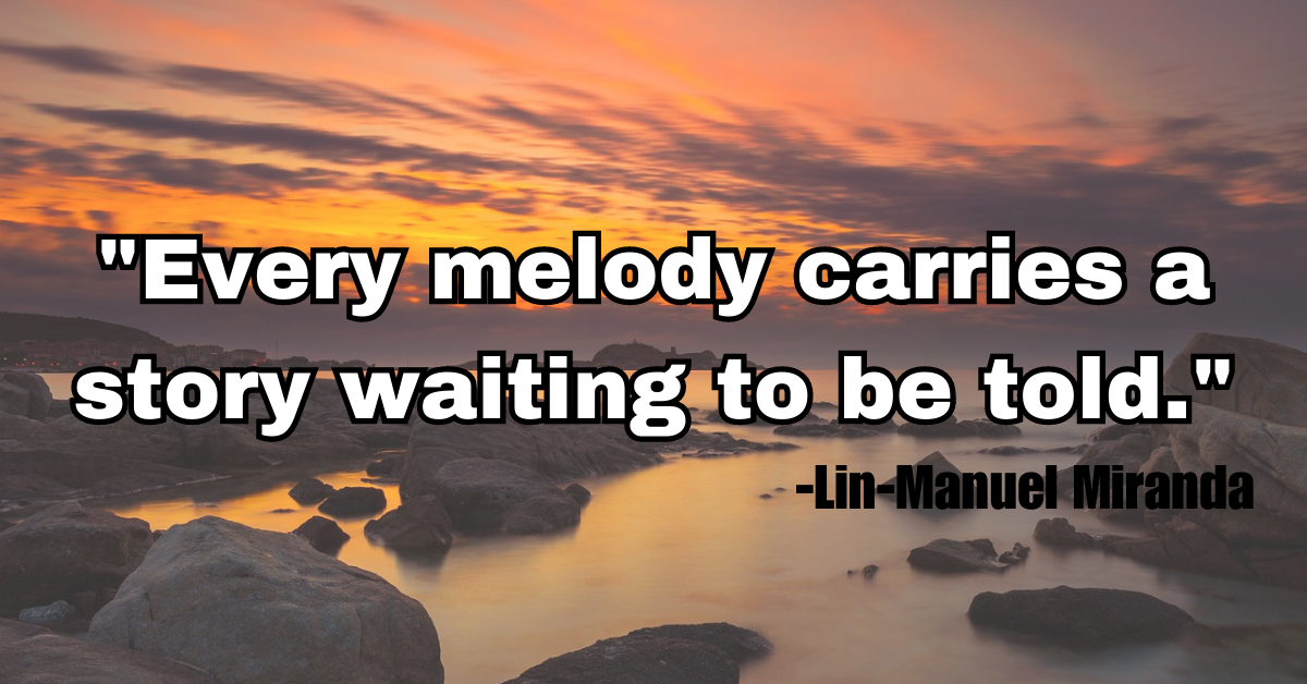 "Every melody carries a story waiting to be told."